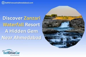 Discover Zanzari Waterfall Resort: A Hidden Gem Near Ahmedabad