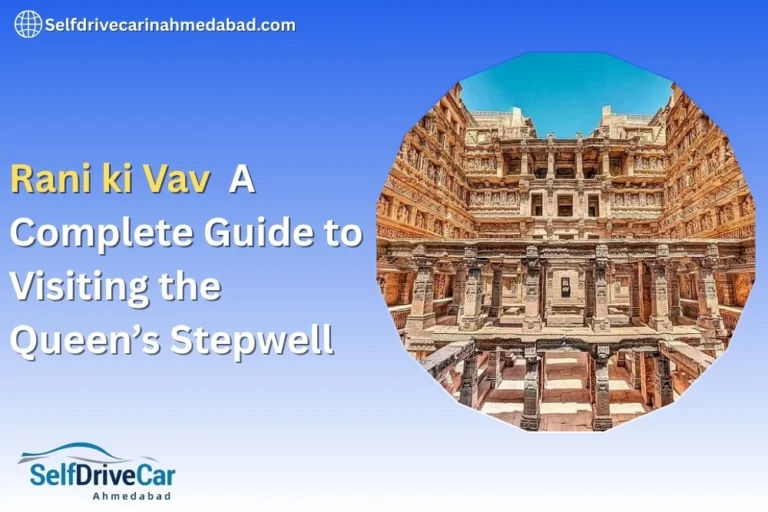 Rani ki Vav: A Complete Guide to Visiting the Queen’s Stepwell