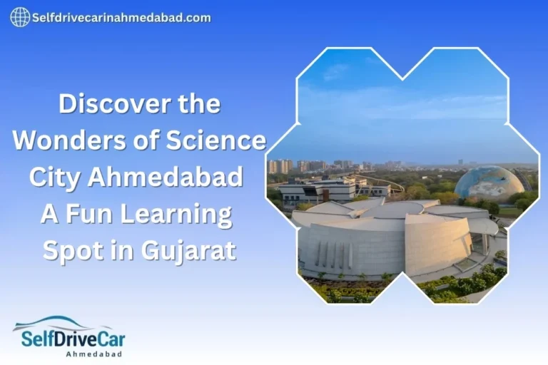 Discover the Wonders of Science City Ahmedabad: A Fun Learning Spot in Gujarat