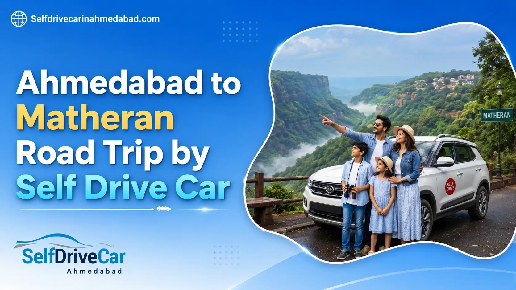 Ahmedabad to Matheran Road Trip by Self Drive Car